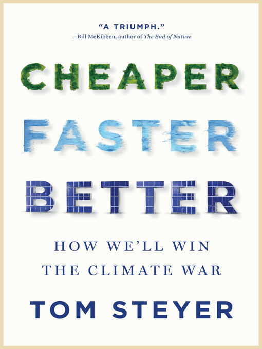 Title details for Cheaper, Faster, Better by Tom Steyer - Wait list